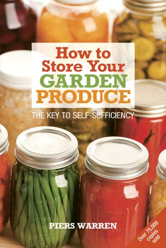 How to Store Your Garden Produce: The Key to Self-sufficiency