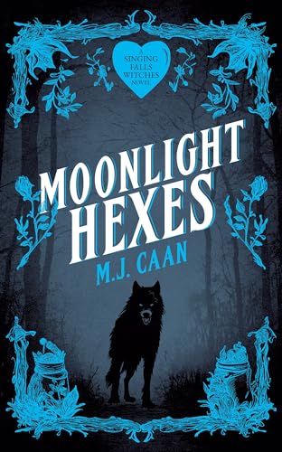 Moonlight Hexes : Singing Falls Witches: Book Five