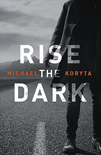 Rise the Dark (Mark Novak 2)
