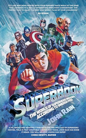Superbook: The World of Superhero Movies According to Smersh Pod (The World of Film According to Smersh Pod)