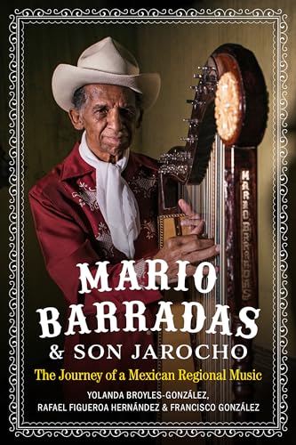 Mario Barradas and Son Jarocho: The Journey of a Mexican Regional Music