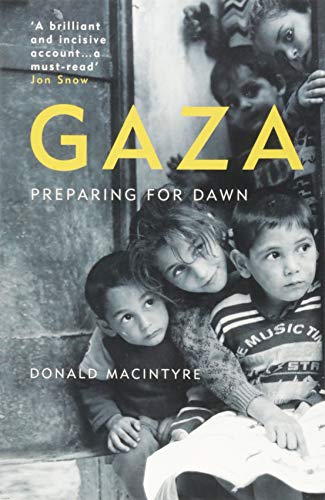 Gaza: Preparing for Dawn