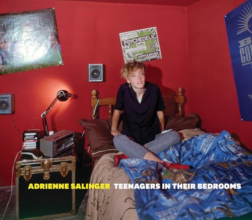 Adrienne Salinger: Teenagers in Their Bedrooms