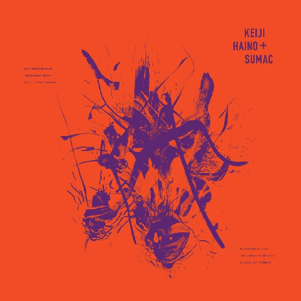 Keiji Haino Sumac - Even for Just the Briefest Moment Keep Charging This "Expiation" Plug in to Making it Slightly Better [CD]