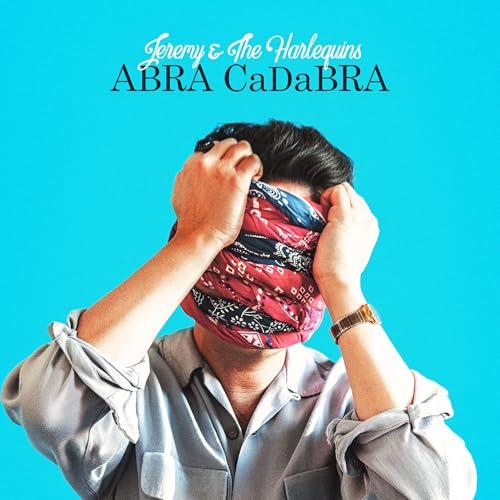 JEREMY & THE HARLEQUINS - ABRA CADABRA [CD]