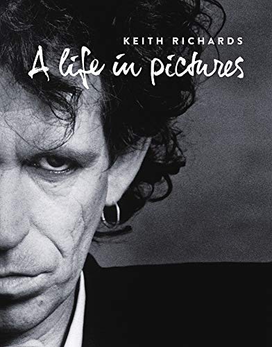 Keith Richards : A Life in Pictures