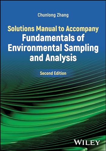 Solutions Manual to Accompany Fundamentals of Environmental Sampling and Analysis