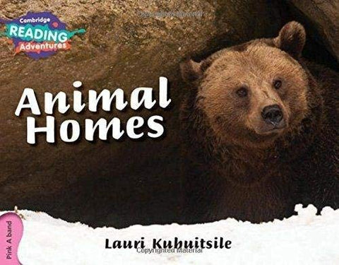 Animal Homes Pink A Band (Cambridge Reading Adventures)