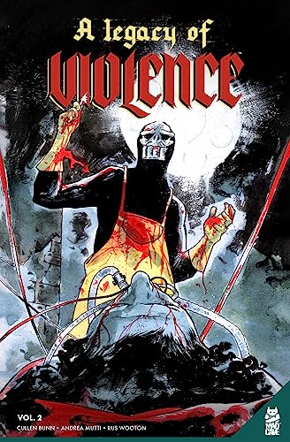 Legacy of Violence Vol. 2, A (Legacy of Violence, 2)