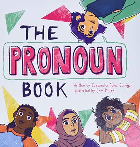 The Pronoun Book: She, He, They, and Me!