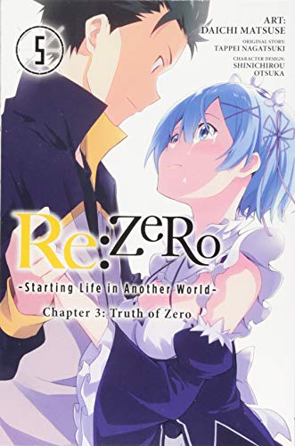 re:Zero Starting Life in Another World, Chapter 3: Truth of Zero, Vol. 5 (RE: Zero -Starting Life in Another World-, Chapter 3: Truth of Zero Manga)