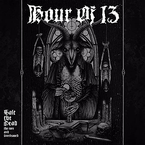 Hour Of 13 - Salt The Dead: The Rare And Unreleased [VINYL]