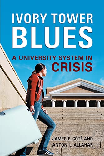 Ivory Tower Blues : A University System in Crisis