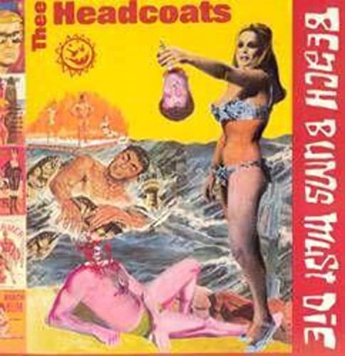 Thee Headcoats - Beach Bums Must Die [CD]