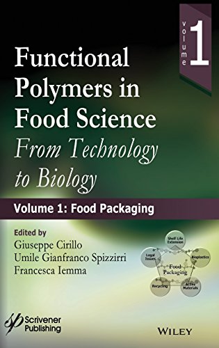 Functional Polymers in Food Science: From Technology to Biology: Volume 1: Food Packaging