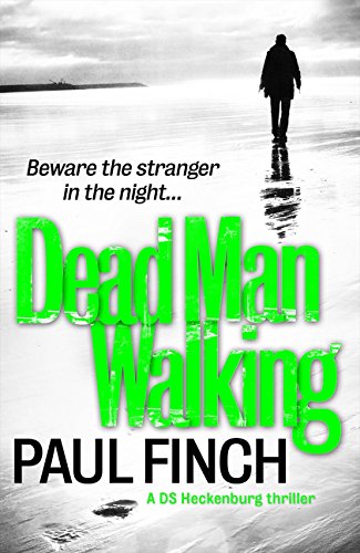 Dead Man Walking (Ds Mark Heckenburg): 4 (Detective Mark Heckenburg)