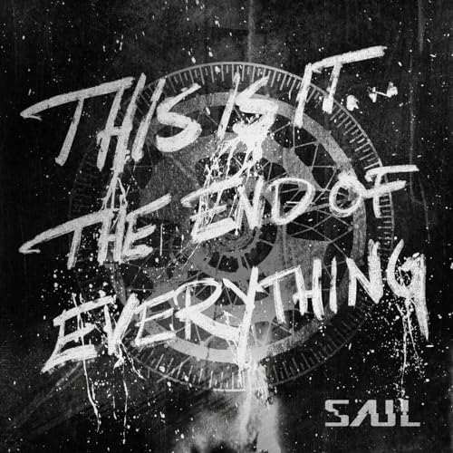 Saul - This Is It...the End Of Everything [VINYL]