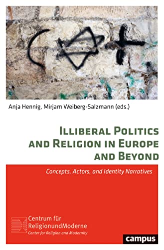 Illiberal Politics and Religion in Europe and Beyond: Concepts