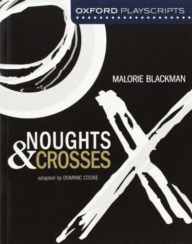 Noughts and Crosses: Oxford Modern Playscripts
