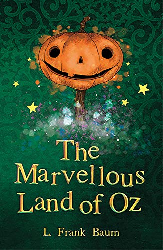 The Marvellous Land of Oz (The Wizard of Oz Collection): 2