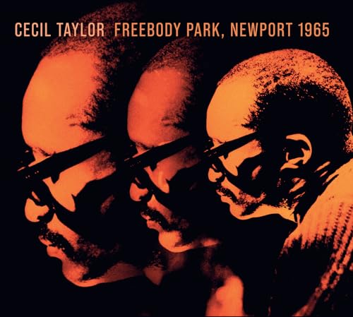 Cecil Taylor - Freebody Park, Newport 1965 [CD]