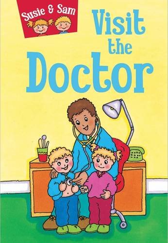 Susie and Sam Visit the Doctor (Susie & Sam)