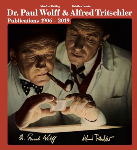 The Photo Publications of Dr. Paul Wolff & Alfred Tritschler