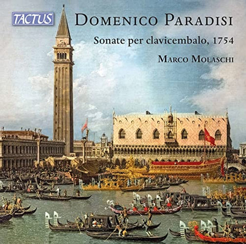 Marco Molaschi - Domenico Paradisi: Sonate per clavicembalo, 1754 [CD]