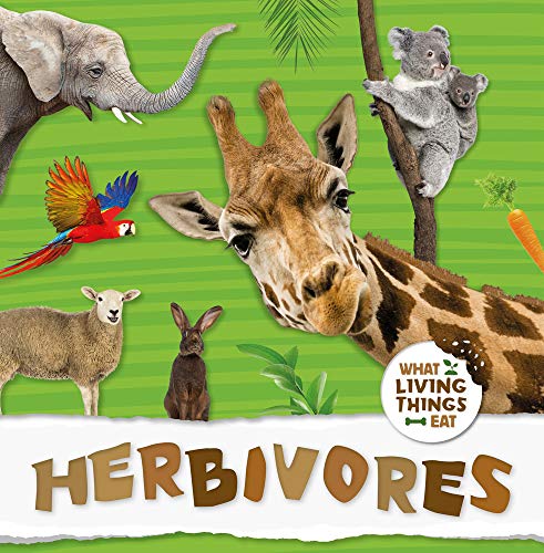 Herbivores (What Living Things Eat)