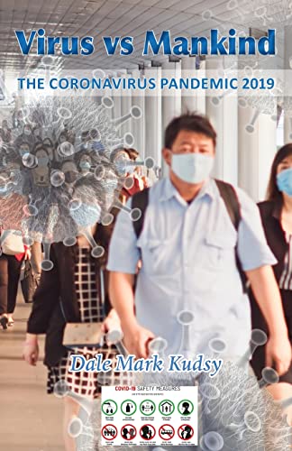 Virus vs Mankind : The Coronavirus Pandemic 2019
