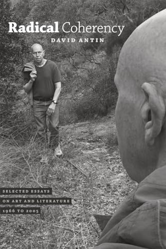 Radical Coherency: Selected Essays on Art and Literature