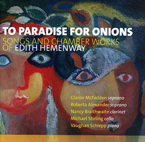 Mcfadden Claron - Songs And Chamber Works Of Edith Hemenway [CD]