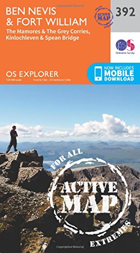 OS Explorer Map Active (392) Ben Nevis and Fort William, The Mamores and The Grey Corries, Kinlochleven and Spean Bridge (OS Explorer Active Map)