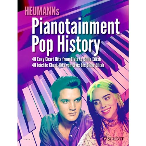 Pianotainment Pop History : 40 Easy Chart Hits from Elvis to Billie Eilish. piano. Songbook.