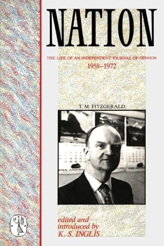 Nation : The Life of an independent journal of opinion 1958-1972