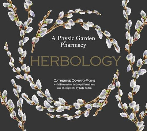 Herbology: A Physic Garden Pharmacy