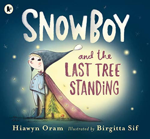 Snowboy and the Last Tree Standing: 1