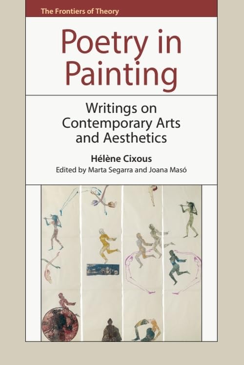 Poetry in Painting : Writings on Contemporary Arts and Aesthetics
