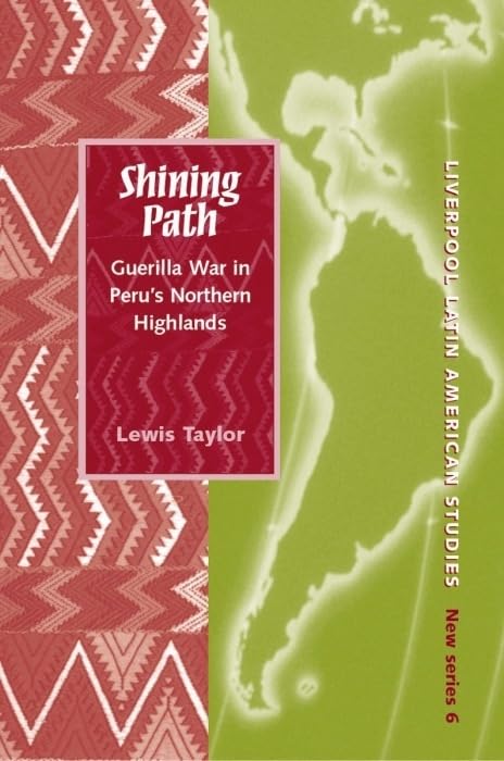 Shining Path : Guerrilla War in Peru’s Northern Highlands : 6