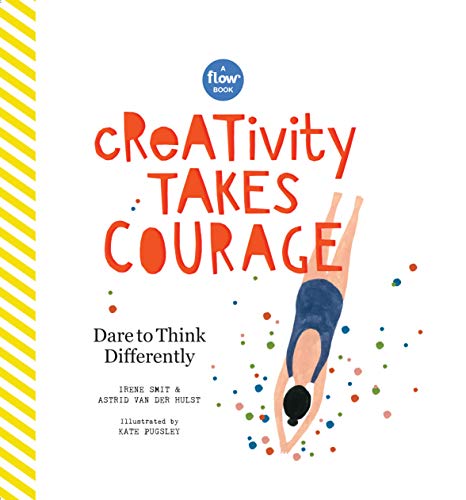 Creativity Takes Courage (Flow)