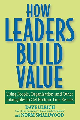 How Leaders Build Value: Using People