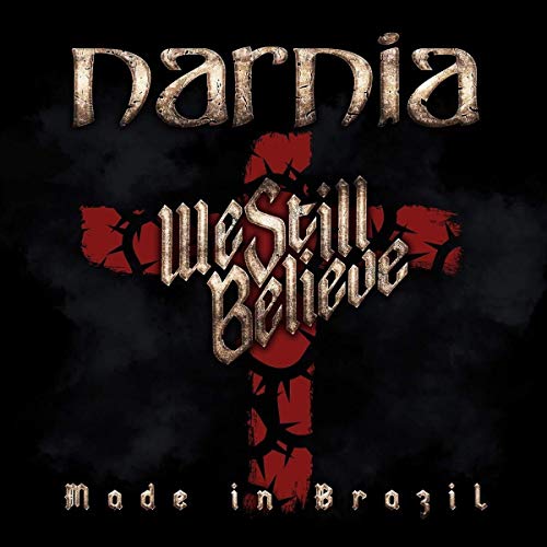Narnia - We Still Believe Made In Brazil [CD]