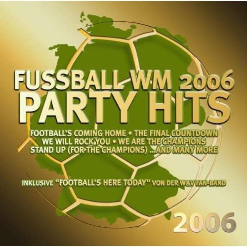 Fussball Wm 2006 Party.. - Fussball Wm 2006 Party Hits [CD]