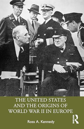 The United States and the Origins of World War II in Europe