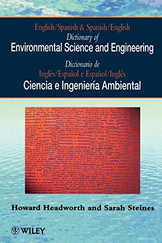 English/Spanish and Spanish/English Dictionary of Environmental Science and Engineering