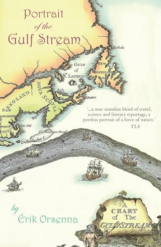 Portrait of the Gulf Stream : In Praise of Currents