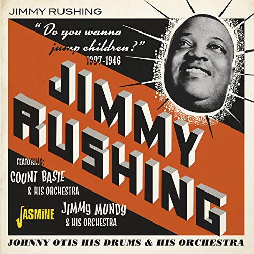 Jimmy Rushing - Do You Wanna Jump Children? 1937-1946 [CD]