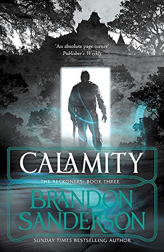 Calamity: Brandon Sanderson (The Reckoners)