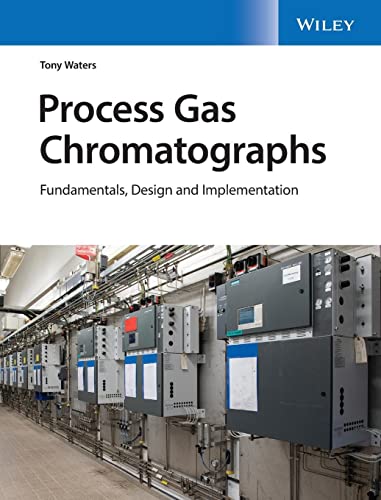 Process Gas Chromatographs: Fundamentals
