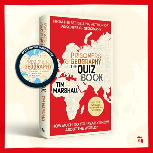 Prisoners of Geography The Quiz Book : How Much Do You Really Know About the World?